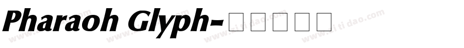 Pharaoh Glyph字体转换